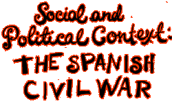 Social & Political Context: The Spanish Civil War