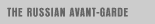 The Russian Avant-Garde