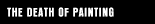 The Death of Painting