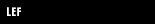LEF