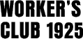 WORKER'S CLUB 1925