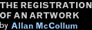 The Registration of an Artwork by Allan McCollum