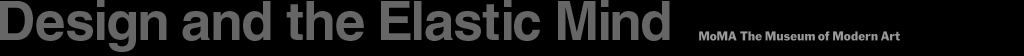 Design and the Elastic Mind