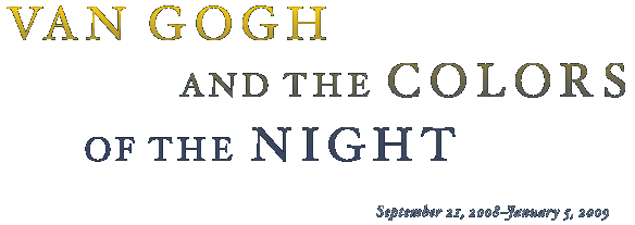 Van Gogh and the Colors of the Night