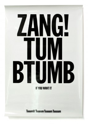 Zang Tumb Tumb (If You Want It)