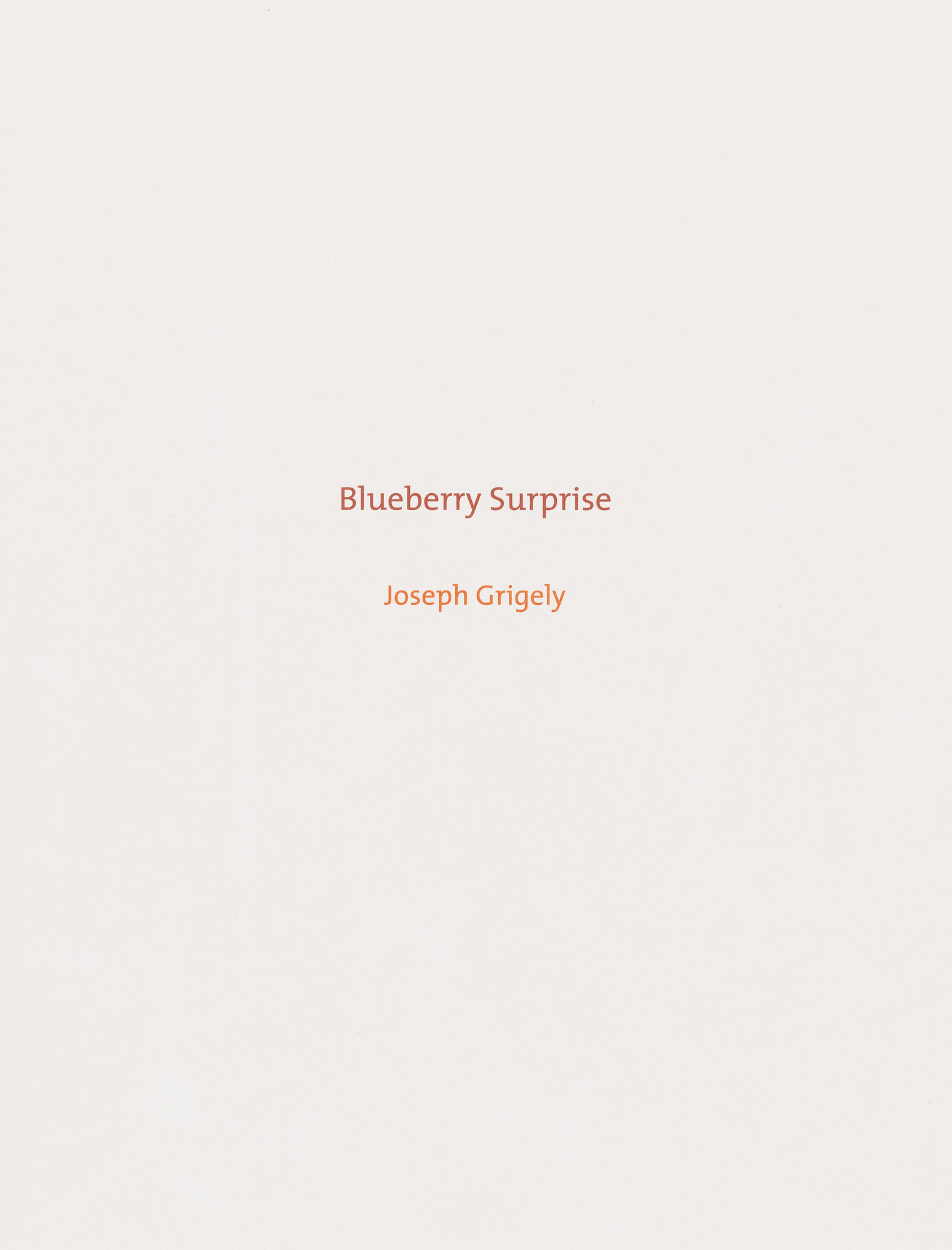 Joseph Grigely. Blueberry Surprise