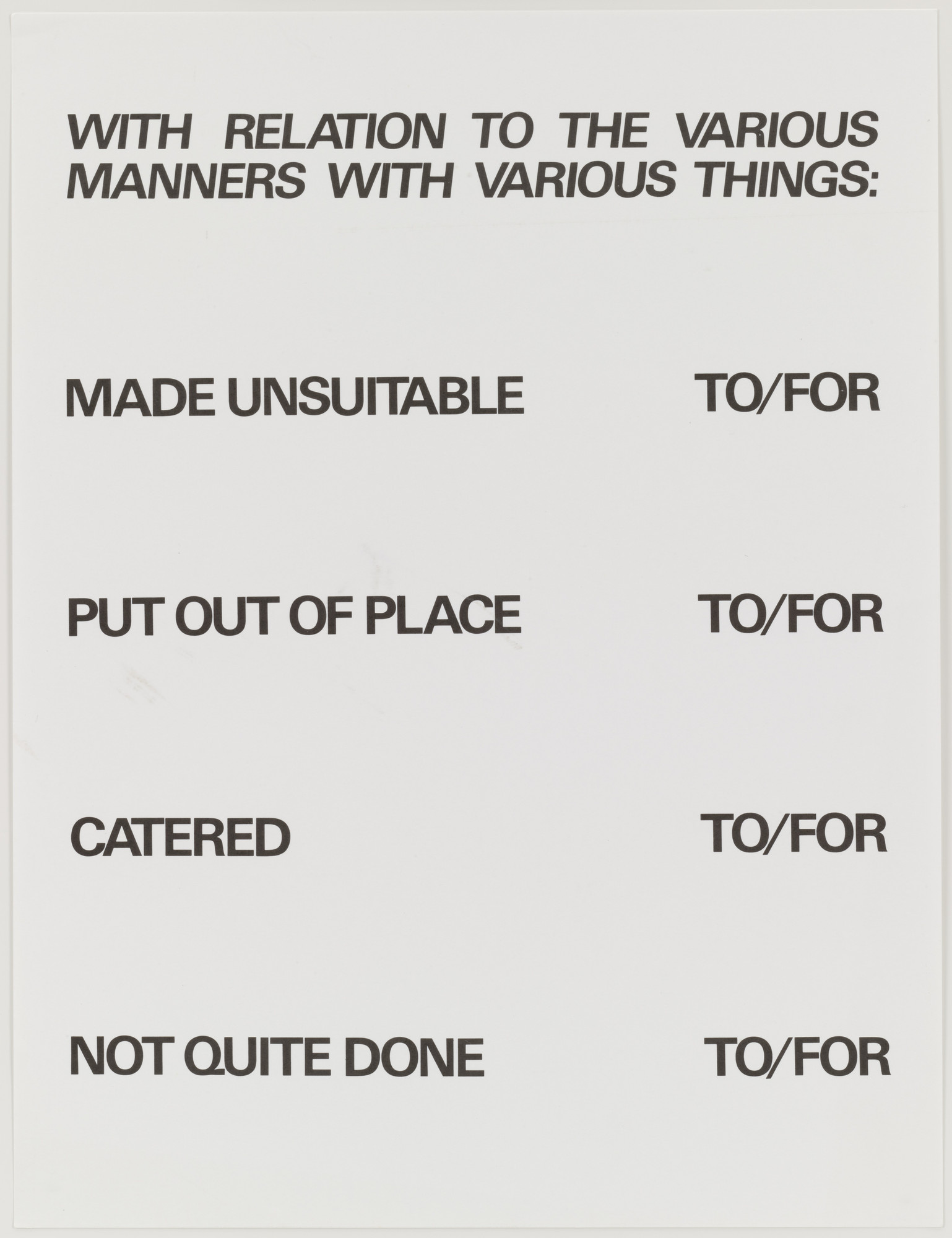 Lawrence Weiner. With a Relation to the Various Manners with Various Things