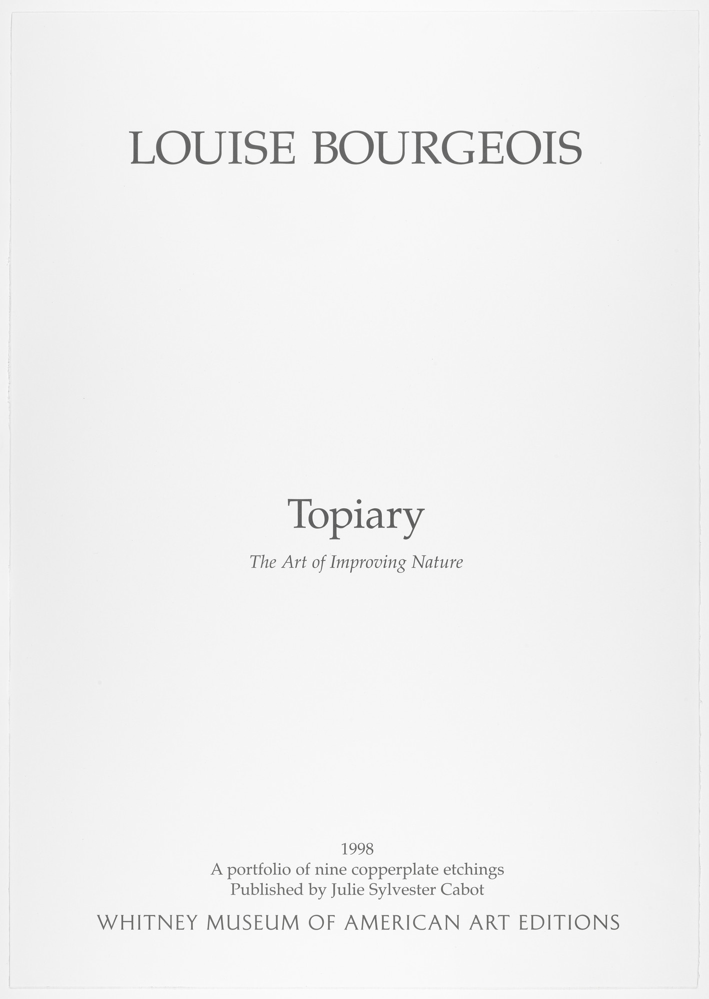 Louise Bourgeois. Topiary: The Art of Improving Nature