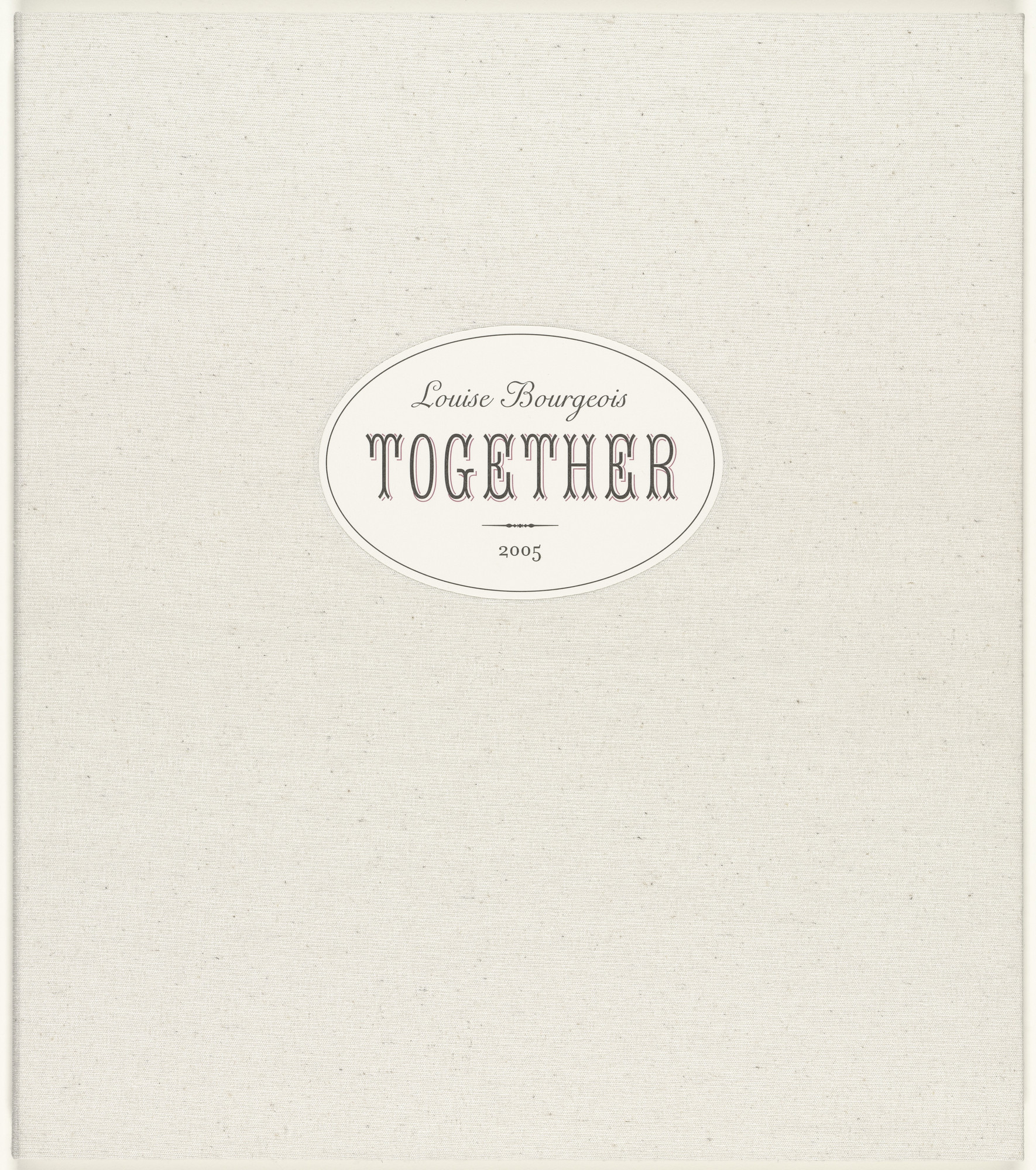 Louise Bourgeois. Together