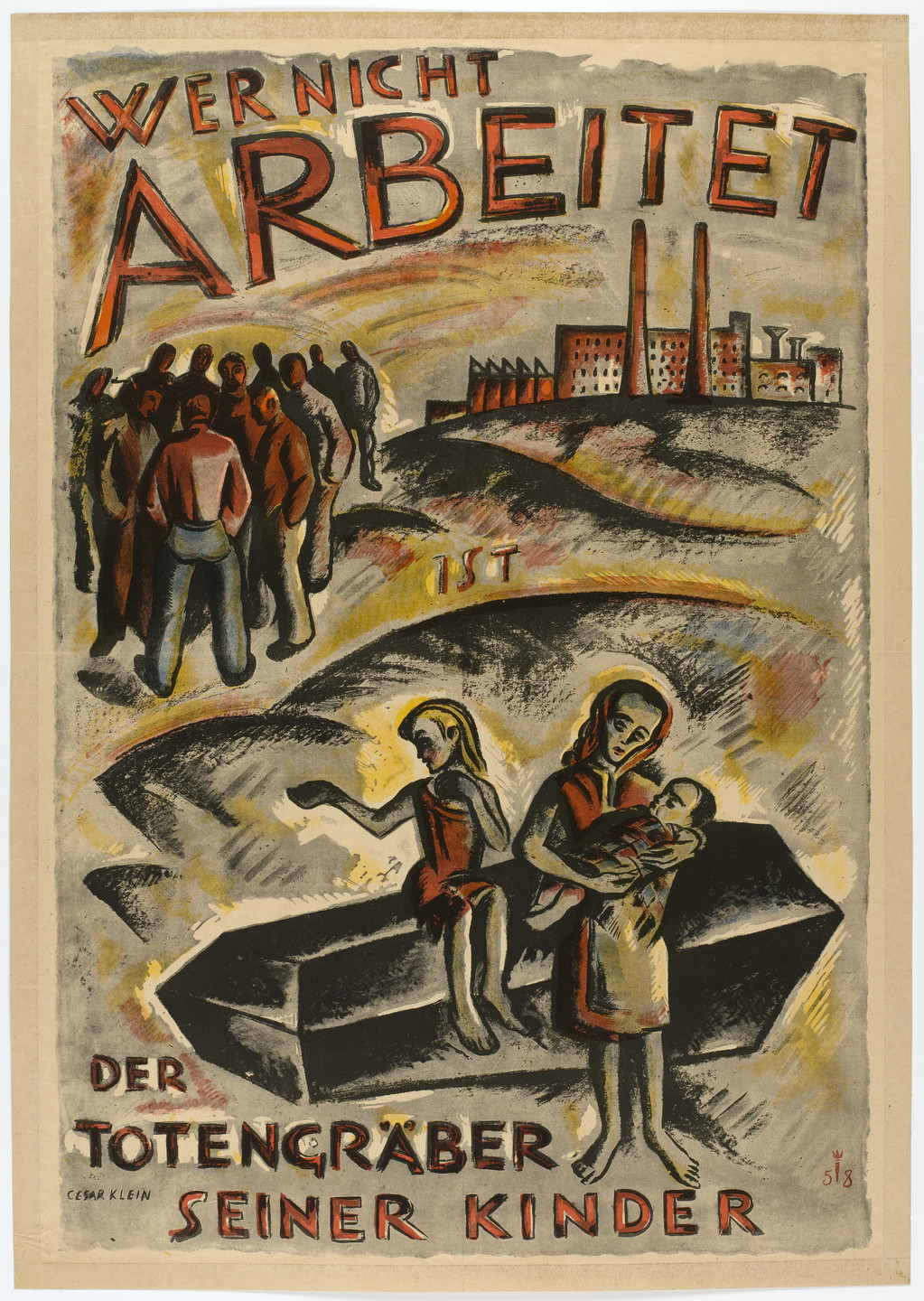 Cesar Klein. Whoever Does Not Work is the Gravedigger for His Own Children (Wer nicht arbeitet ist die Totengräber seiner Kinder). 1919