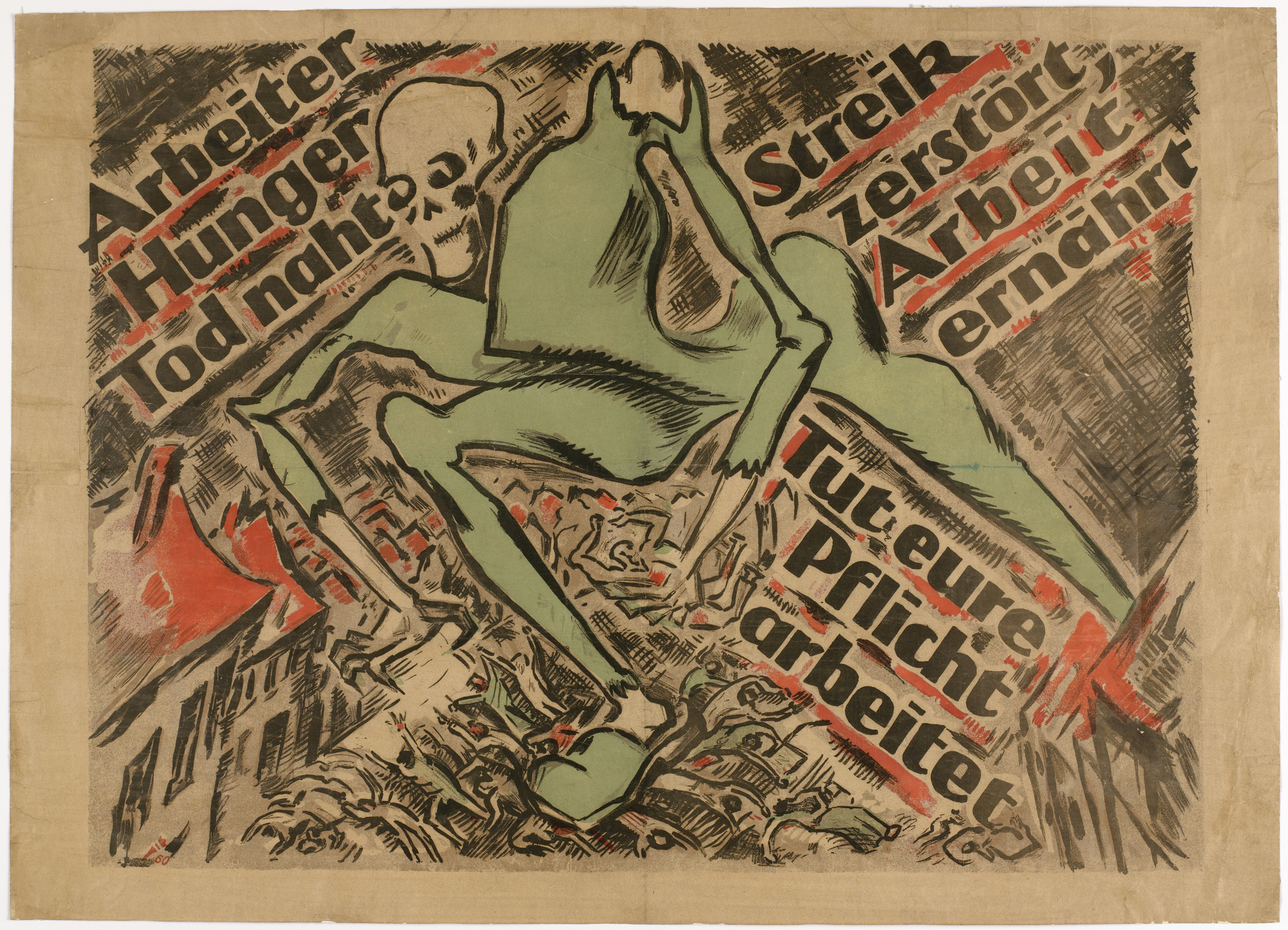 Heinz Fuchs. Workers. Famine. Death Is Approaching. Strike Destroys. Work Nourishes. Do Your Duty. Work (Arbeiter. Hunger. Tod naht. Streik zerstört, Arbeit ernährt. Tut eure Pflicht. Arbeitet). 1919