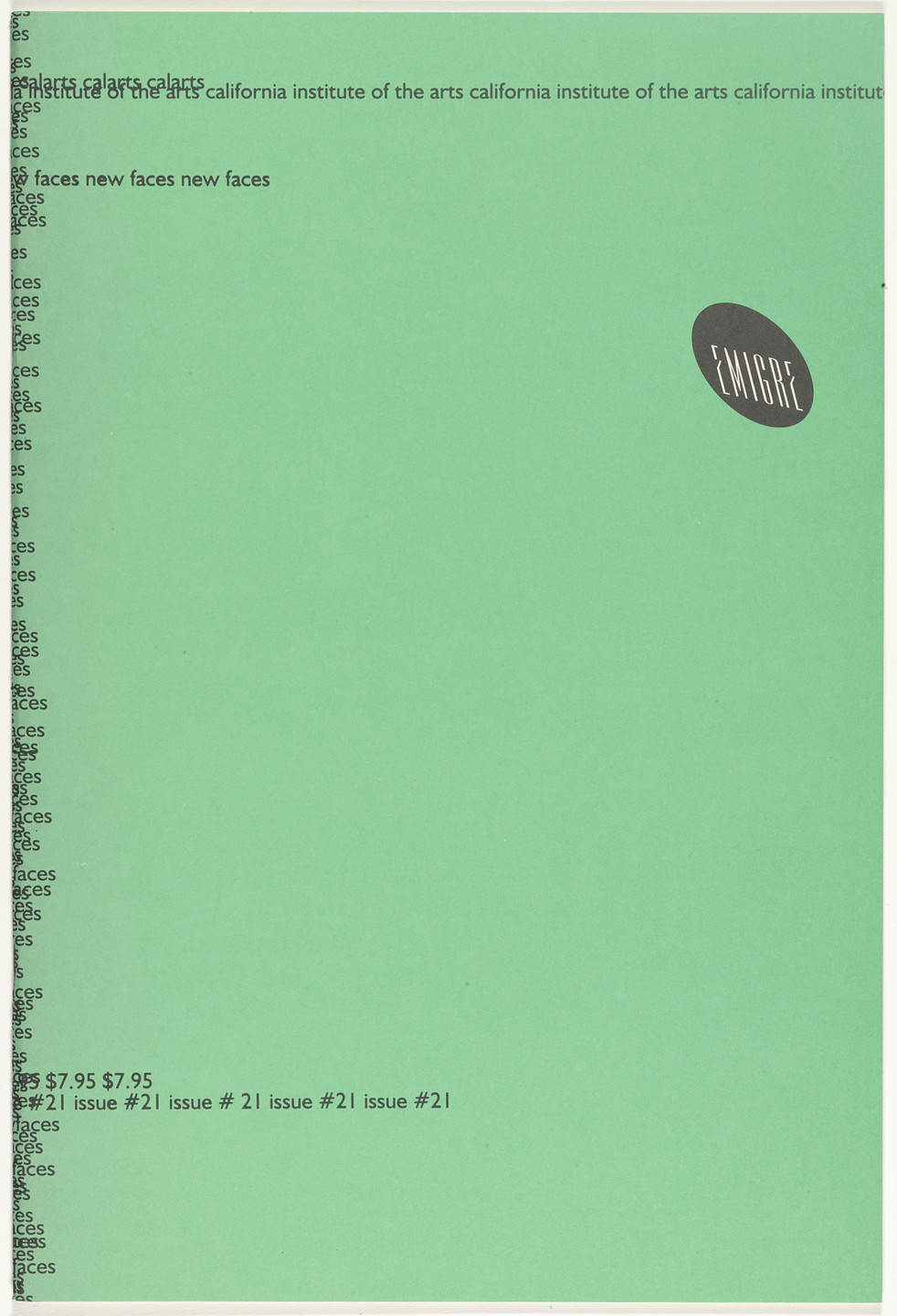 Emigre Inc., Rudy VanderLans, Zuzana Licko. Emigre 21, New Faces. 1992
