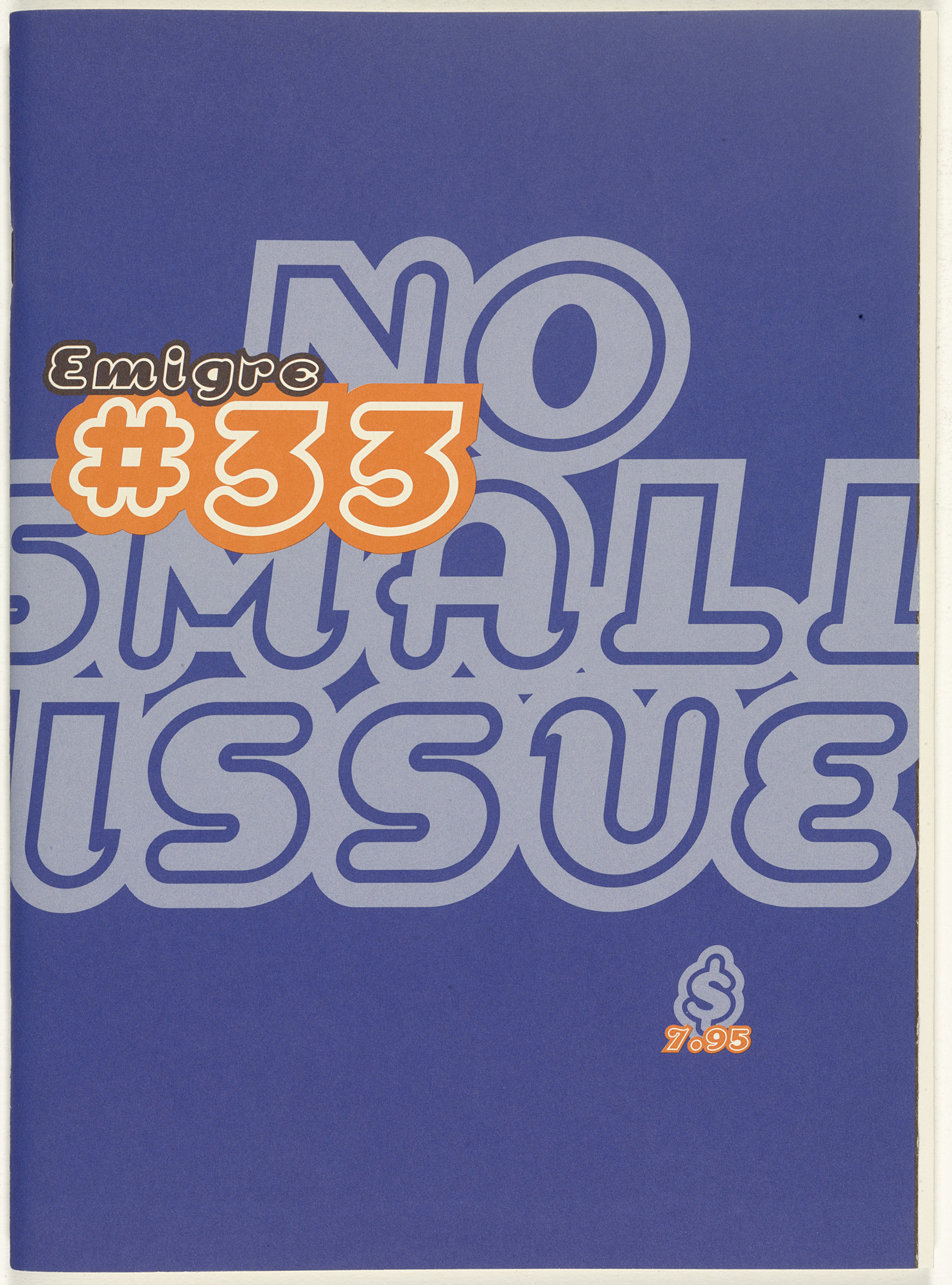 Emigre Inc., Rudy VanderLans, Zuzana Licko. Emigre 33, No Small Issue
