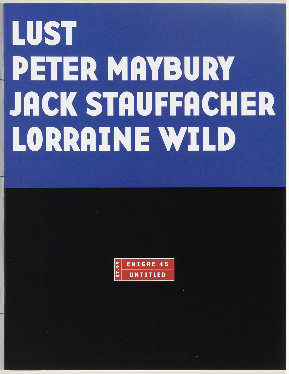 Emigre Inc., Rudy VanderLans, Zuzana Licko. Emigre 45, Untitled. 1998