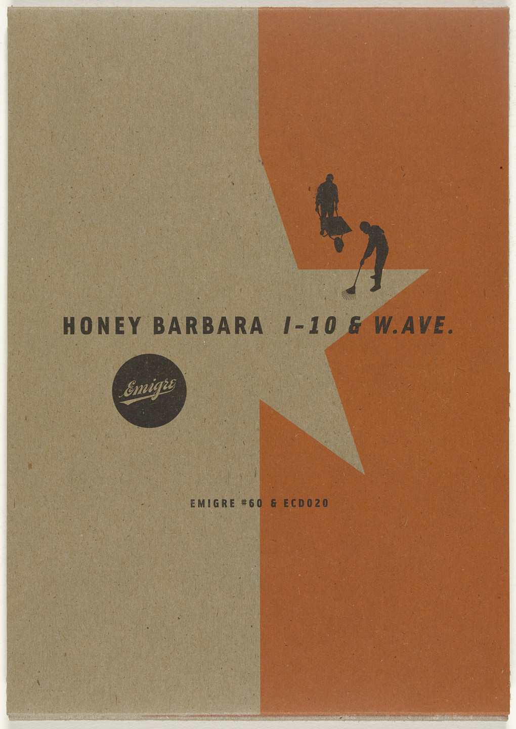 Emigre Inc., Rudy VanderLans, Zuzana Licko. Emigre 60, Honey Barbara: I-10 &amp; W. AVE.. 2001