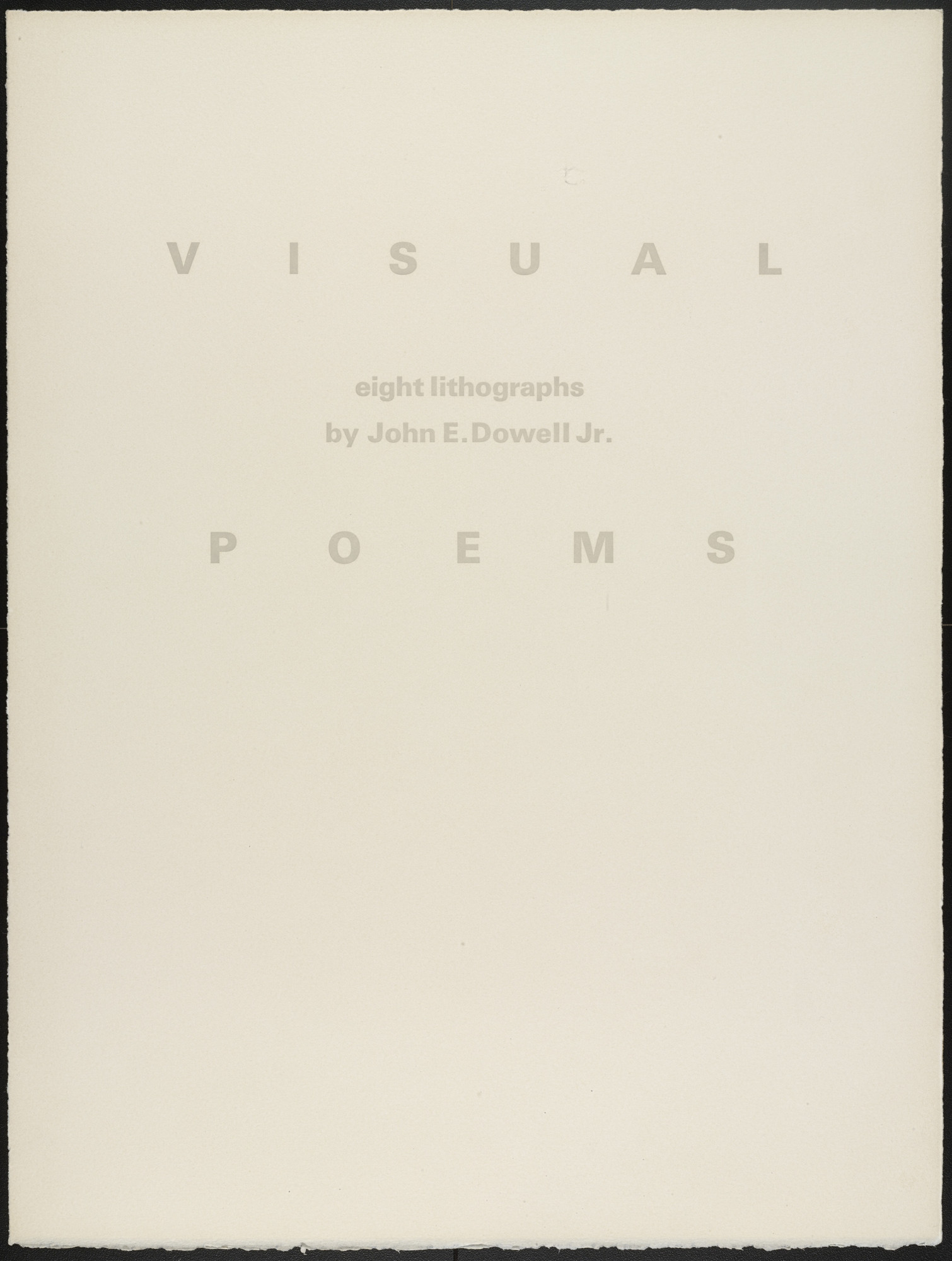 John Edward Dowell. Visual Poems