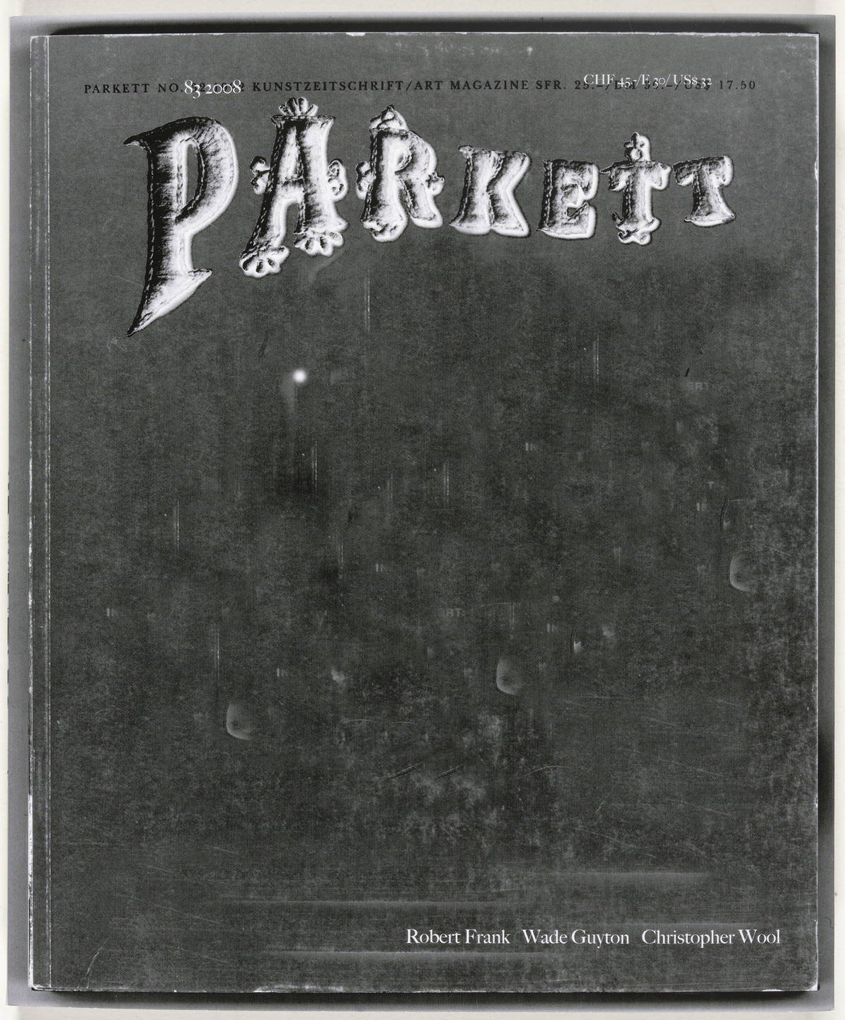 Various Artists, Kerstin Brätsch, Robert Frank, Wade Guyton, Paulina Olowska, Christopher Wool. Parkett no. 83. 2008