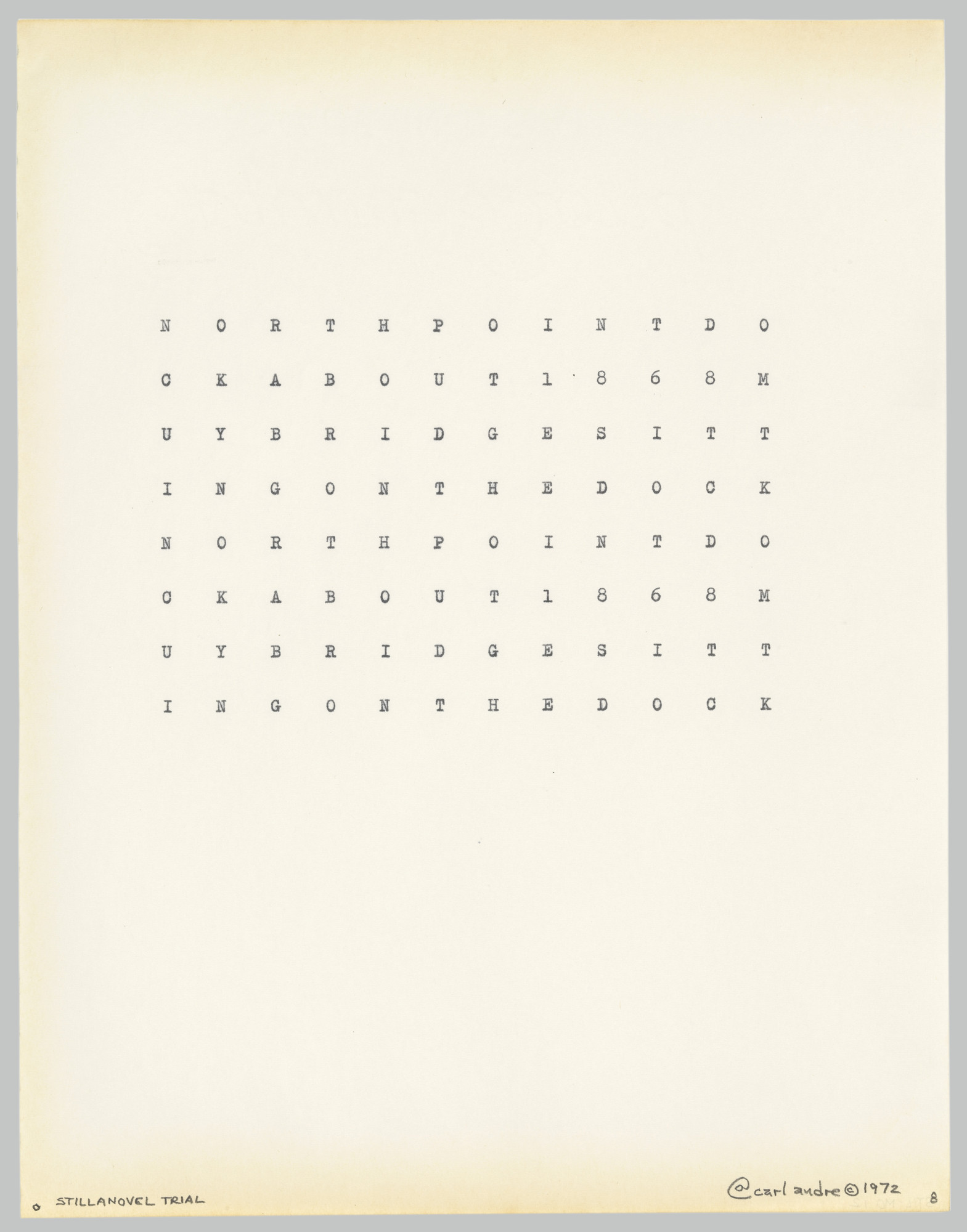 Carl Andre. Stillanovel Trial No. 8