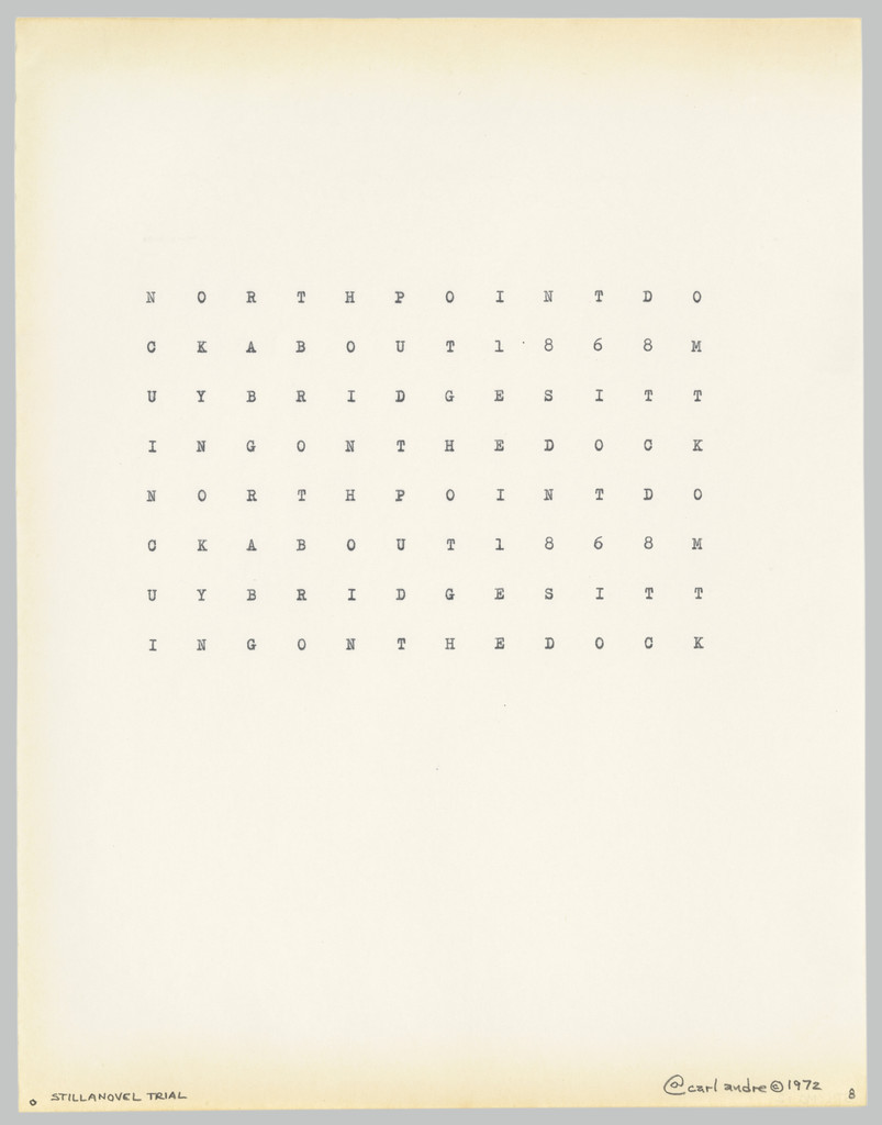 Stillanovel Trial No. 8, Carl Andre, 1972