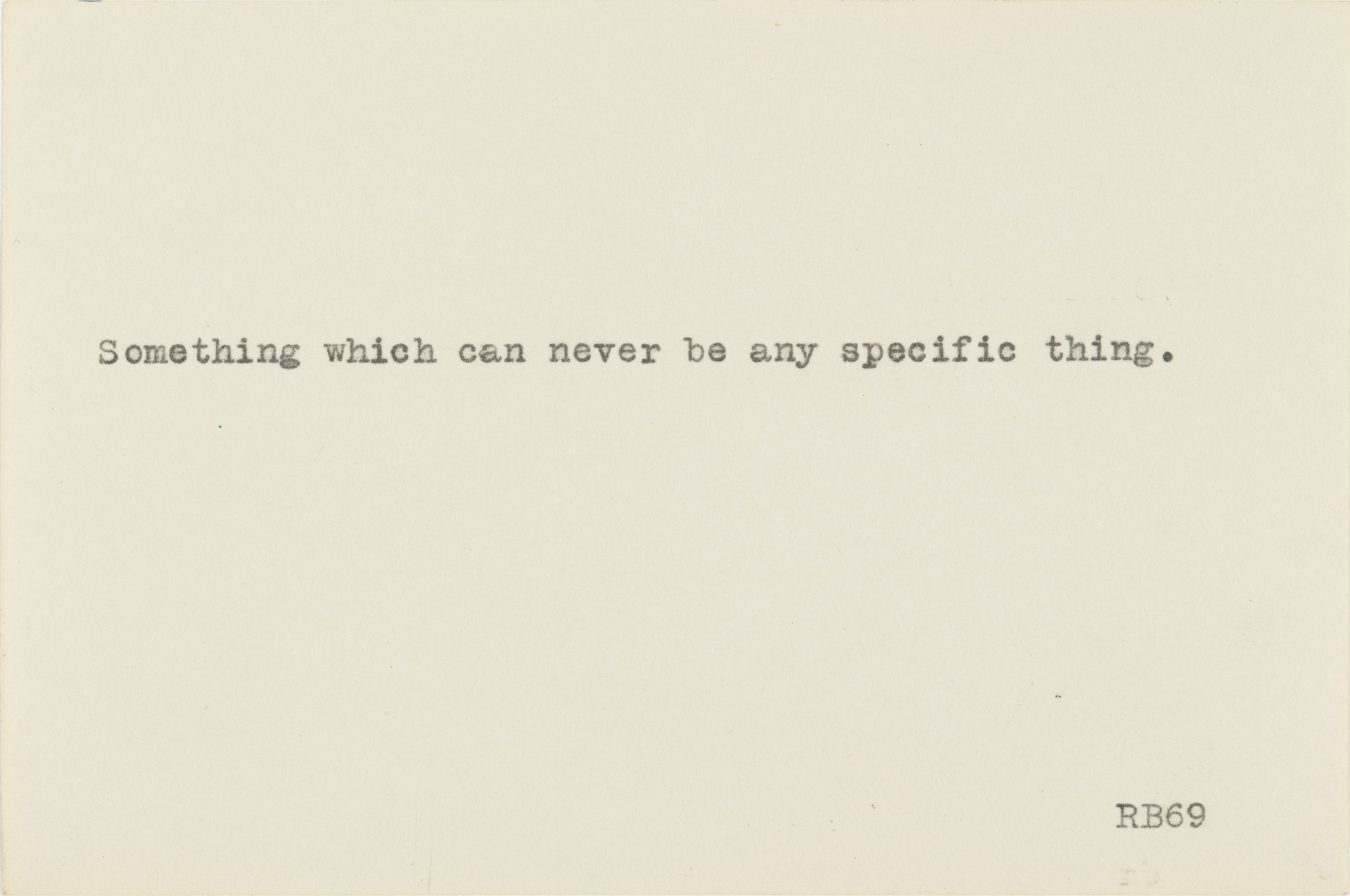 Robert Barry. Untitled (Something which can never be any specific thing)