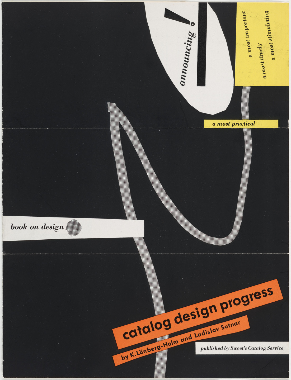Ladislav Sutnar. Catalog Design Progress by K. Lönberg-Holm and Ladislav Sutnar. 1944