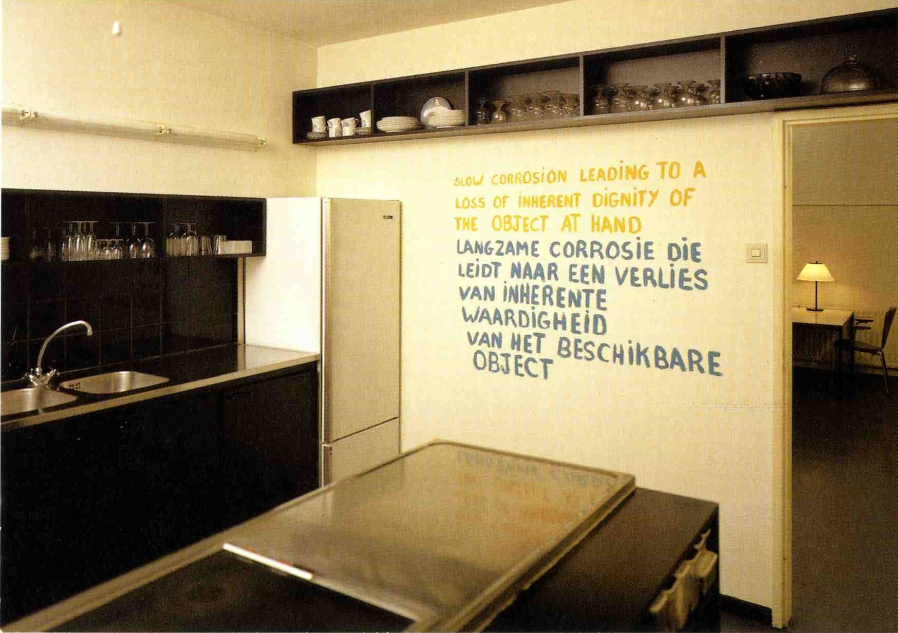 Lawrence Weiner. SLOW CORROSION LEADING TO A LOSS OF INHERENT DIGNITY OF THE OBJECT AT HAND