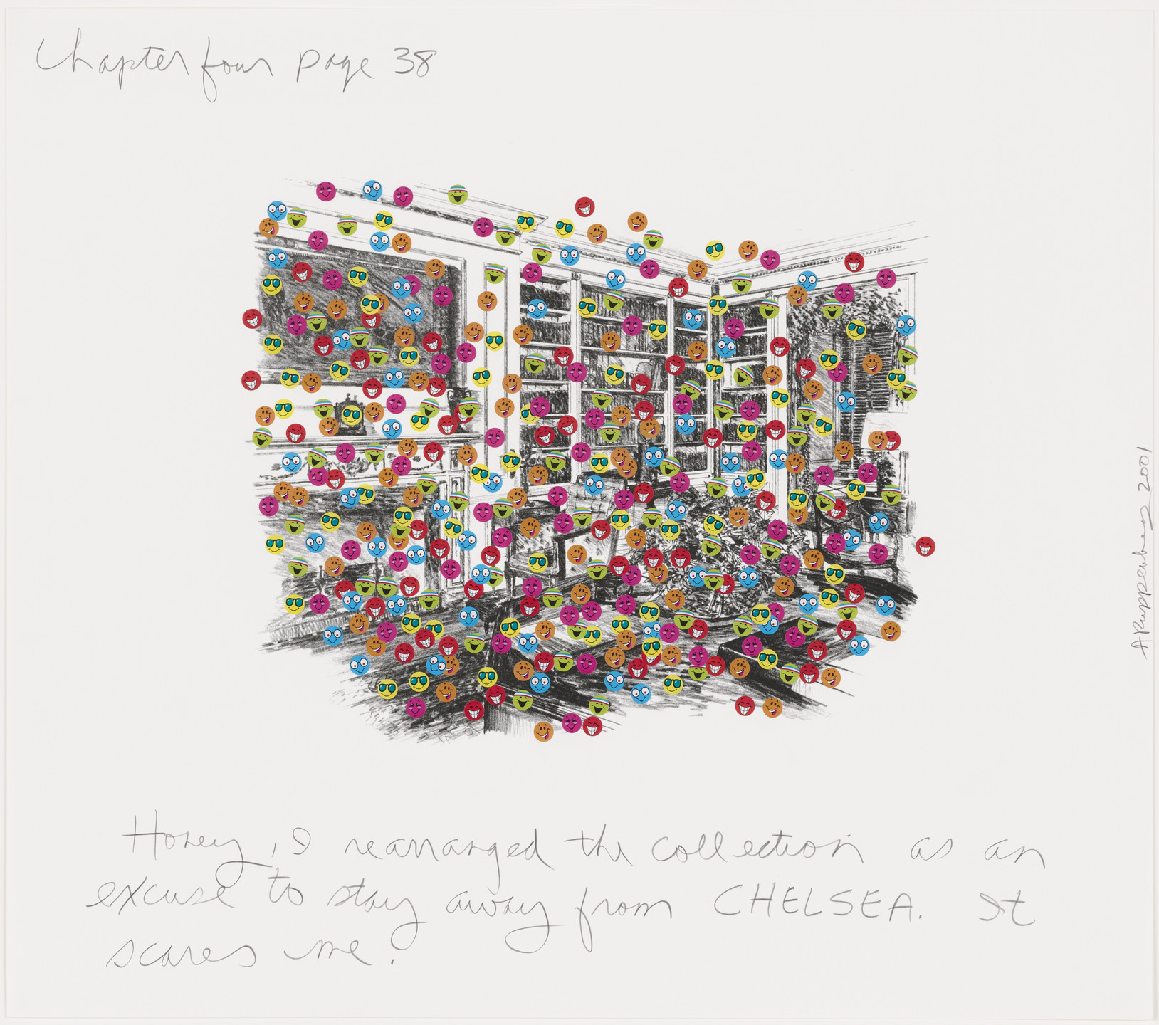 Allen Ruppersberg. Honey, I rearranged the collection as an excuse to stay away from CHELSEA. It scares me.. 2001