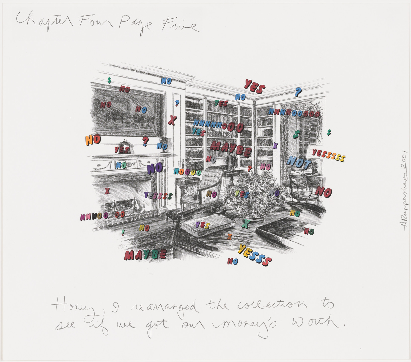 Allen Ruppersberg. Honey, I rearranged the collection to see if we got our money&#39;s worth.. 2001