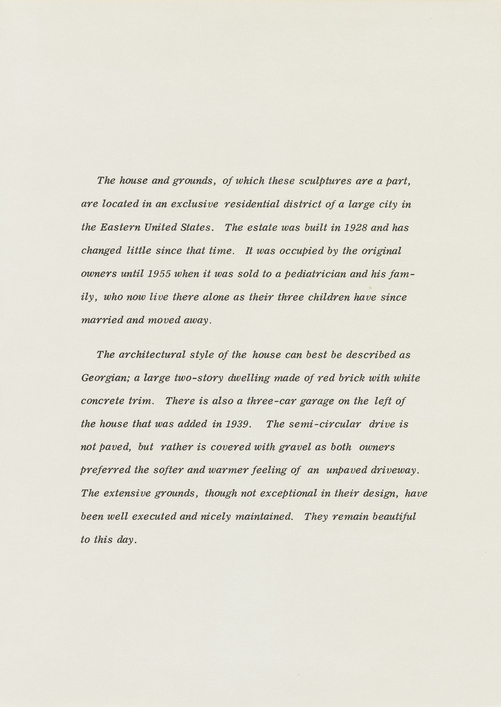 William Leavitt. The House and Grounds. 1970