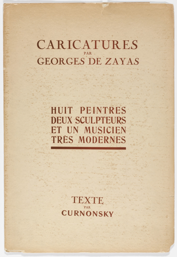 Caricatures by Georges de Zayas: Eight Very Modern Painters, Two Sculptors and a Musician (Caricatures par Georges de Zayas: Huit peintres, deux sculpteurs et un musicien très modernes)