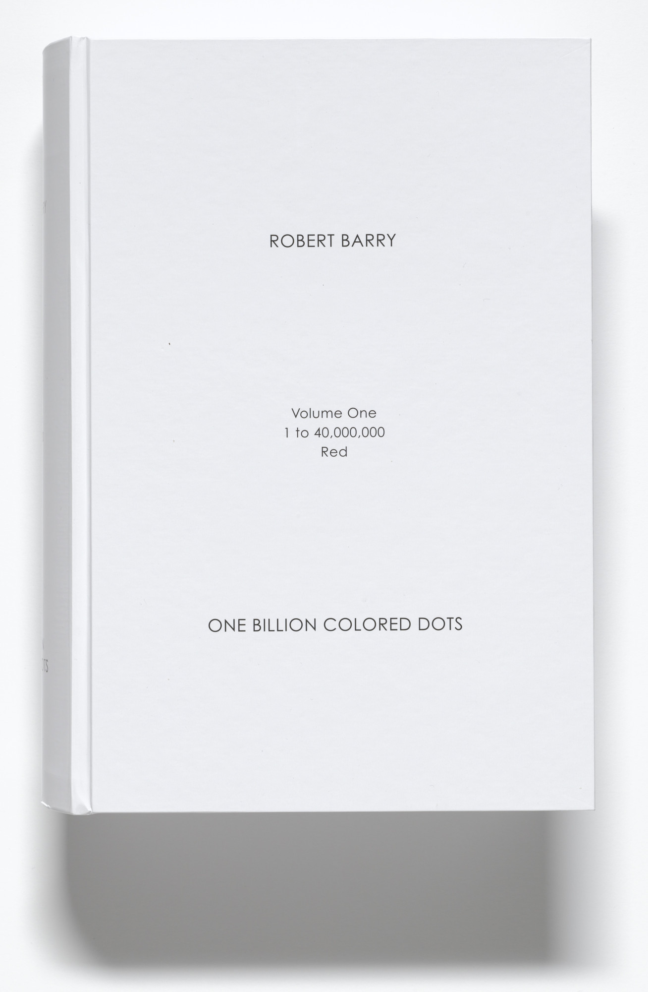 Robert Barry. One Billion Colored Dots
