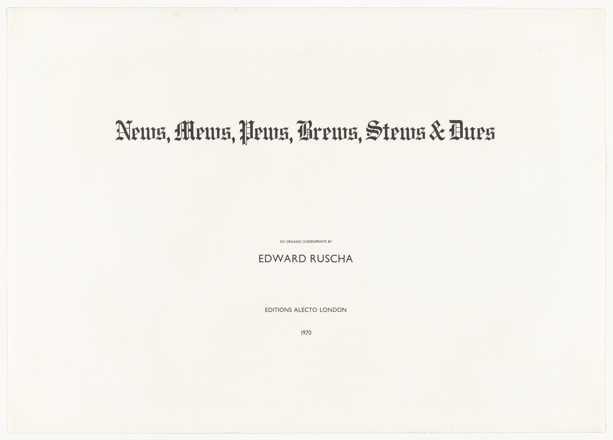 Edward Ruscha. News, Mews, Pews, Brews, Stews & Dues. 1970 | MoMA