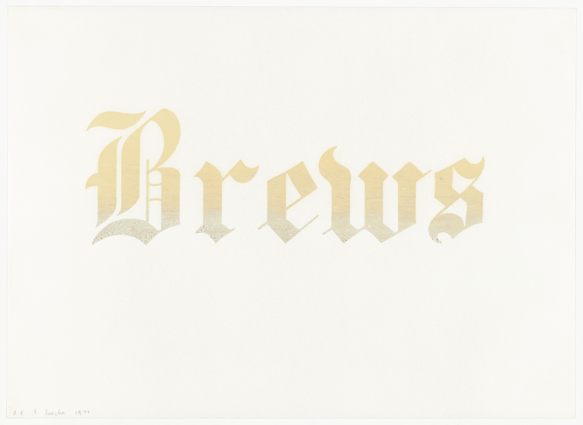 Edward Ruscha. Brews from News, Mews, Pews, Brews, Stews & Dues