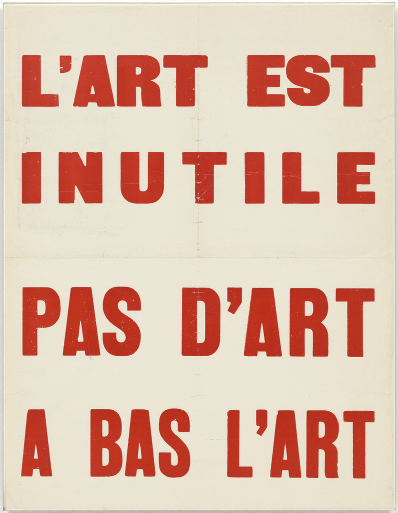 L'Art est inutile / Pas d'art / A bas l'art