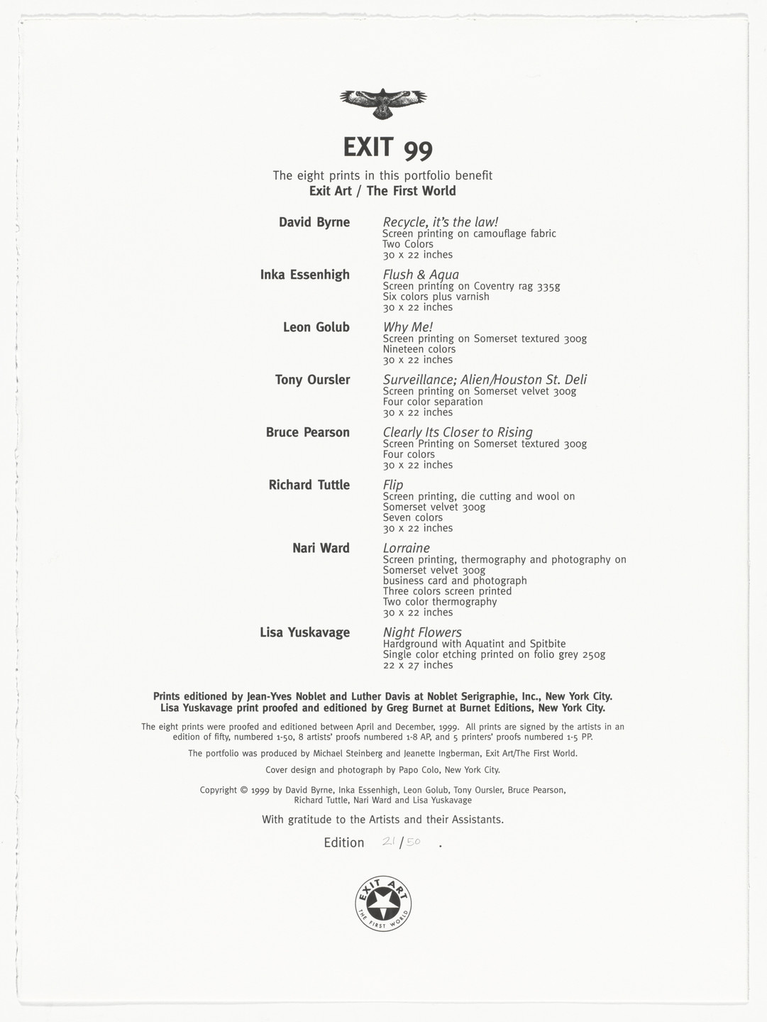 Various Artists, Lisa Yuskavage, Nari Ward, Richard Tuttle, Tony Oursler, Leon Golub, Inka Essenhigh, Bruce Pearson, David Byrne. Exit 99. 1999