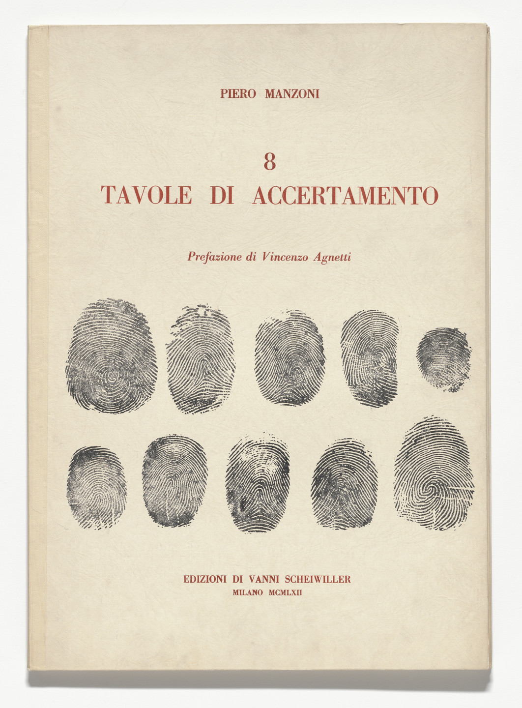 Piero Manzoni. 8 Works of Verification (8 Tavole di accertamento). 1958–60, published 1962