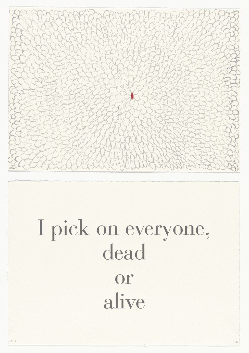 Louise Bourgeois. I Pick on Everyone, Dead or Alive, no. 4 of 9, from the series, What Is the Shape of This Problem?. 1999
