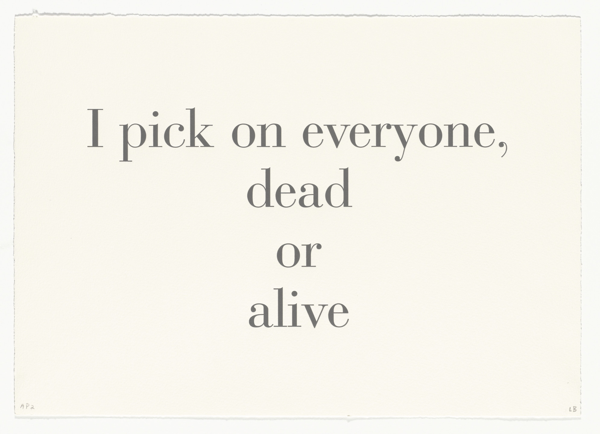 Louise Bourgeois. I Pick on Everyone, Dead or Alive, no. 4 of 9, from the series, What Is the Shape of This Problem?. 1999