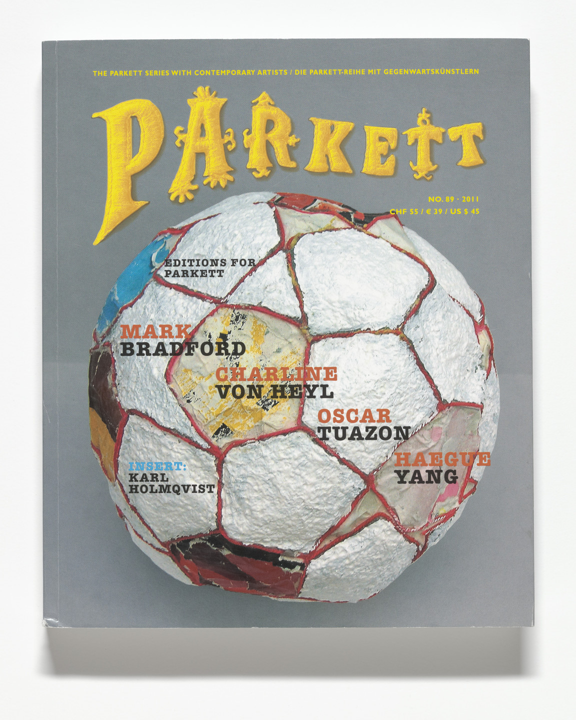Various Artists, Mark Bradford, Ernst Caramelle, Karl Holmqvist, Oscar Tuazon, Charline von Heyl, Haegue Yang. Parkett no. 89. 2011