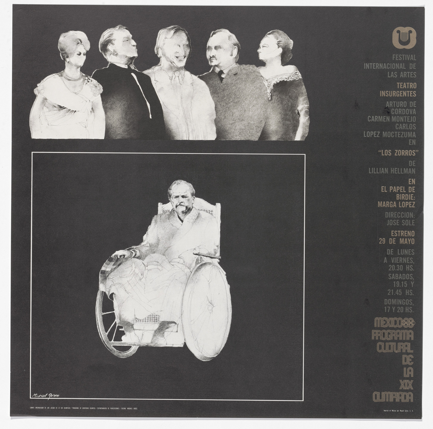 Michael C. Gross, Department of Publications and Urban Design, Organizing Committee of the XIX Olympiad. International Festival of the Arts, &#34;Los Zorros&#34; by Lillian Hellman, Mexico City Cultural Olympics. 1968