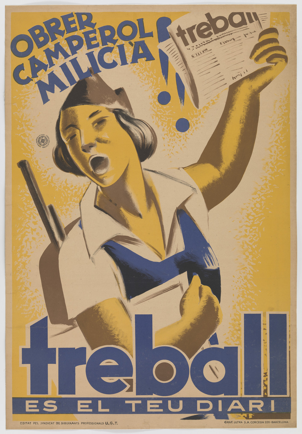 Unidentified designer. Obrer Camperol Milicia! Treball es teu diari (Worker peasant militia! ‘Work’ is your newspaper). 1936