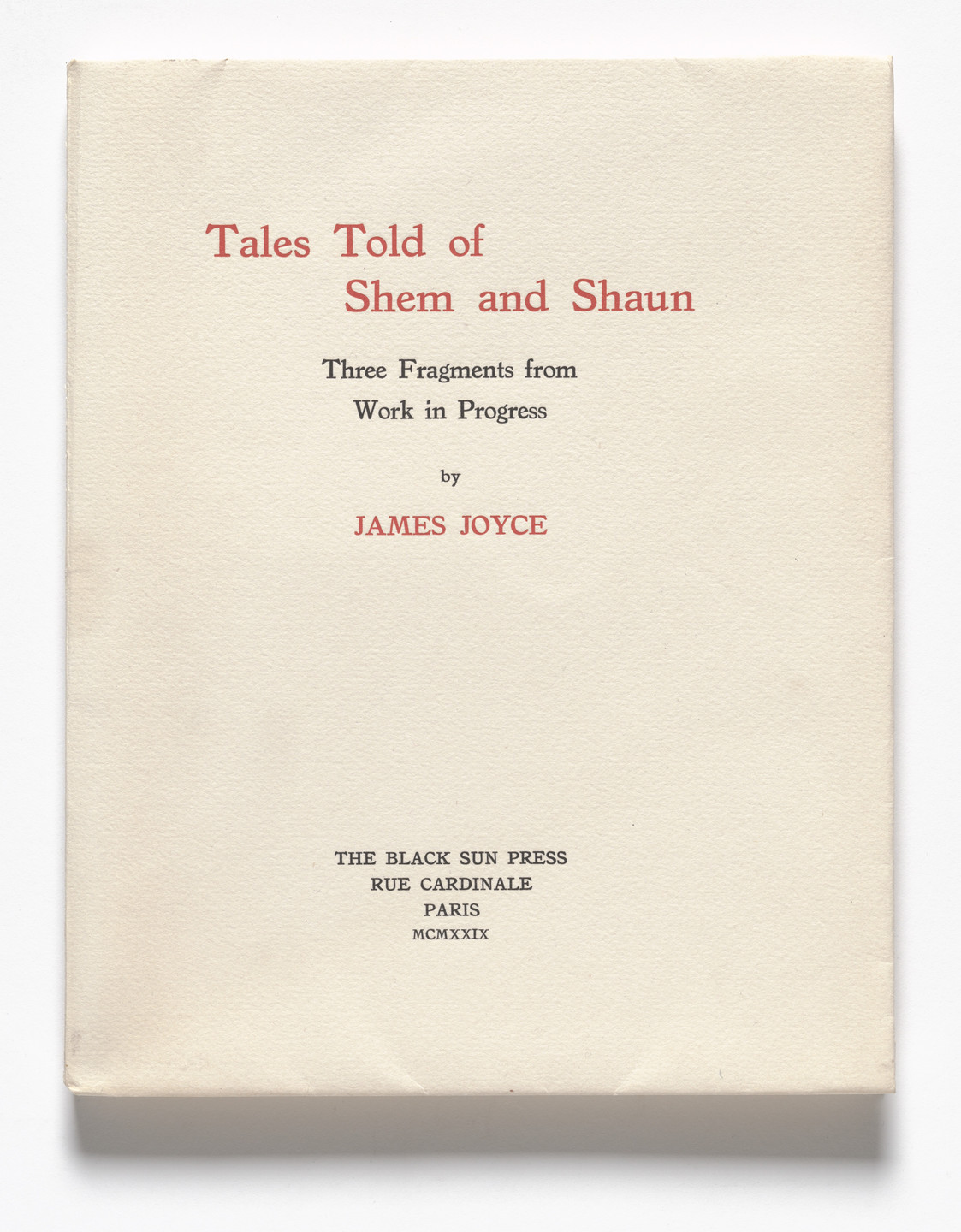 Constantin Brâncuși. Tales Told of Shem and Shaun: Three Fragments from Work in Progress. 1929