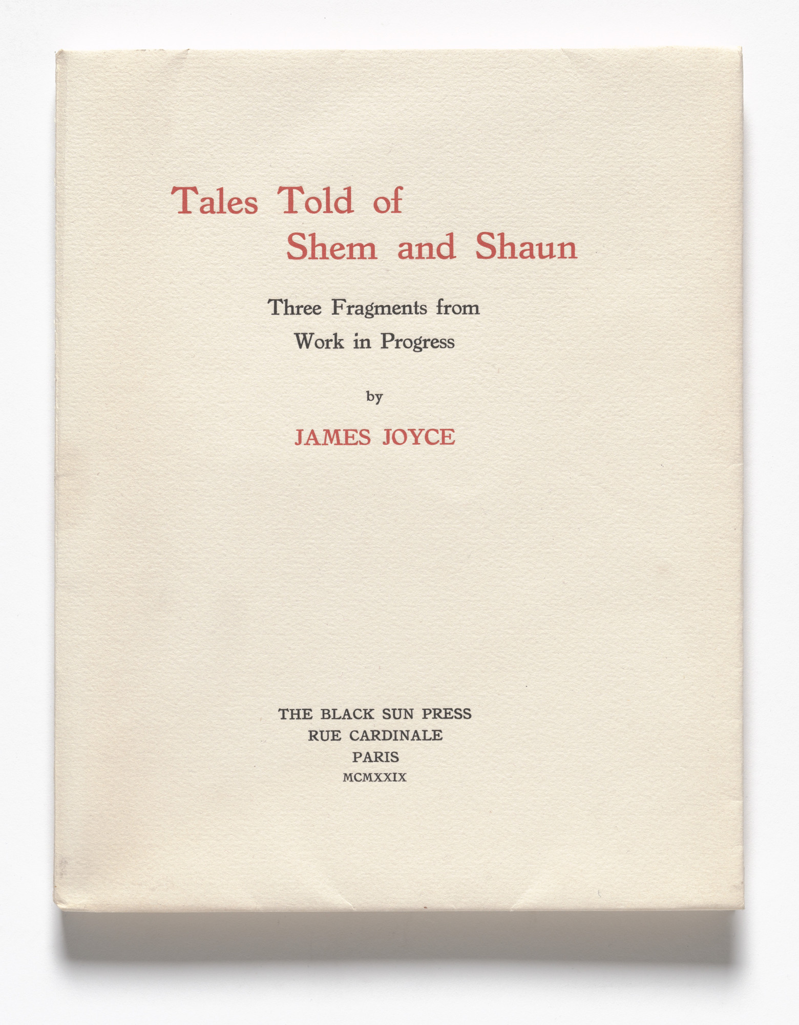 Constantin Brancusi. Tales Told of Shem and Shaun: Three Fragments from Work in Progress