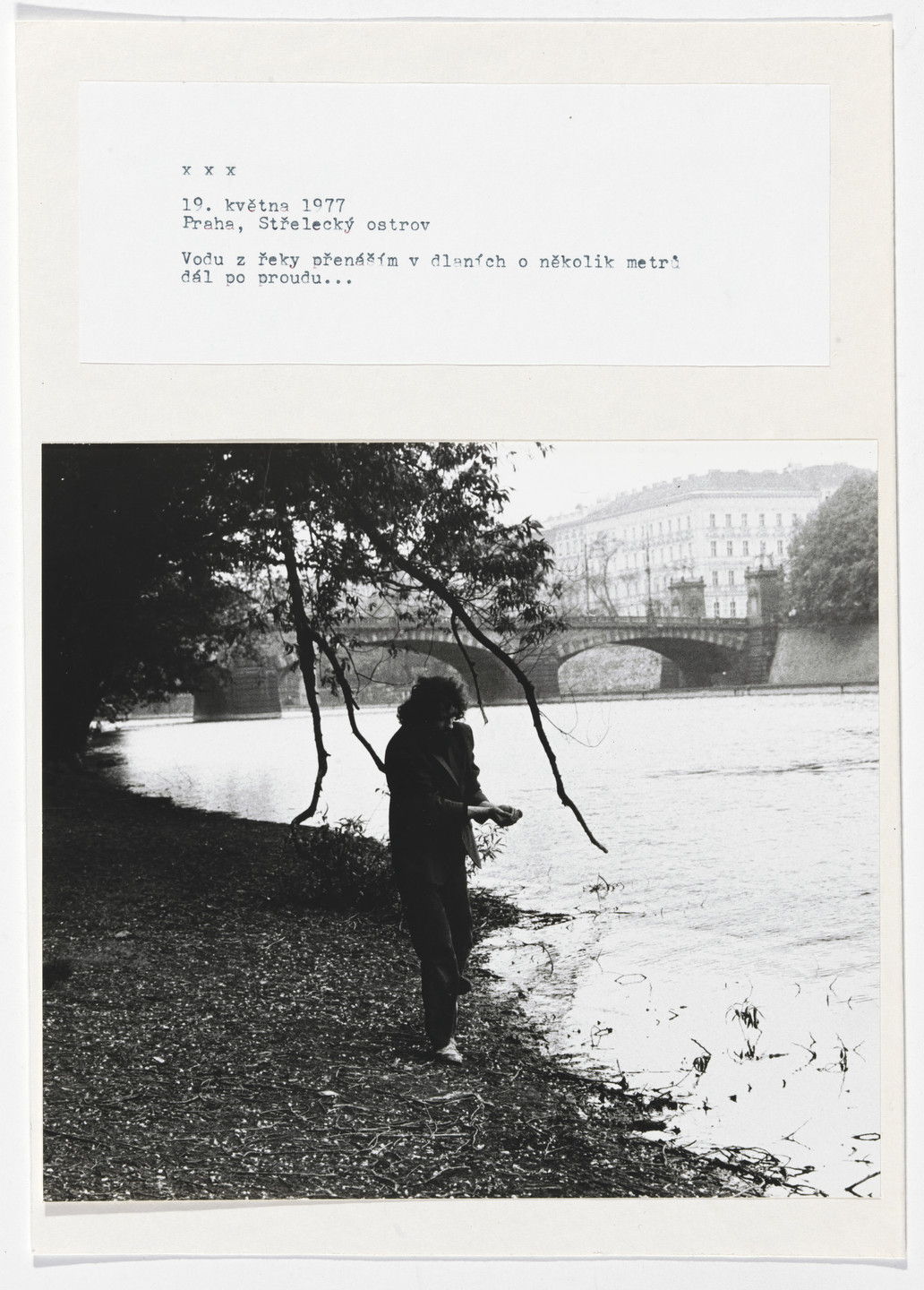 Jiri Kovanda. XXX, I carry some water from the river in my cupped hands and release it a few meters downriver.... May 19, 1977