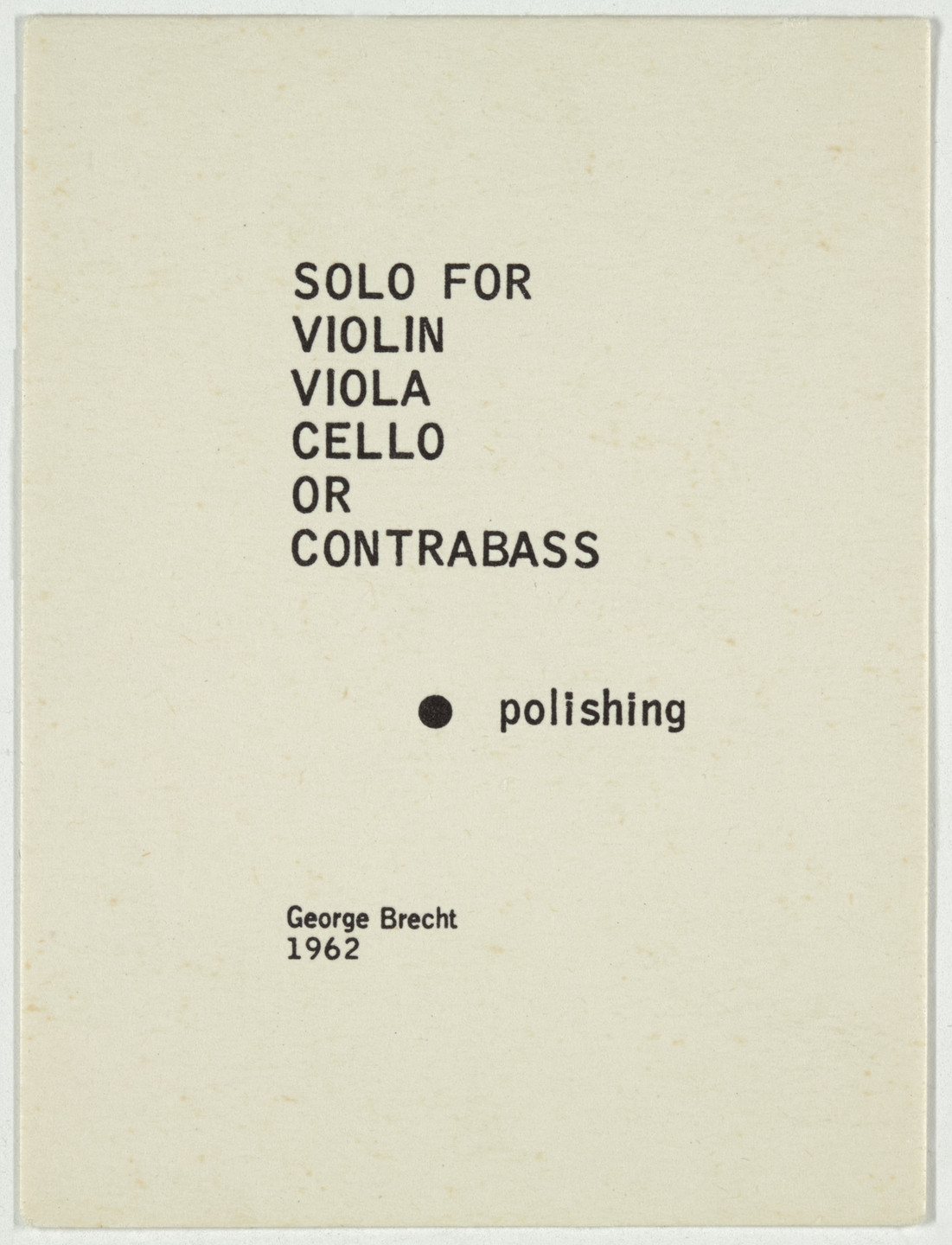 George Brecht. Solo for Violin, Viola, Cello, or Contrabass from Water Yam. 1963