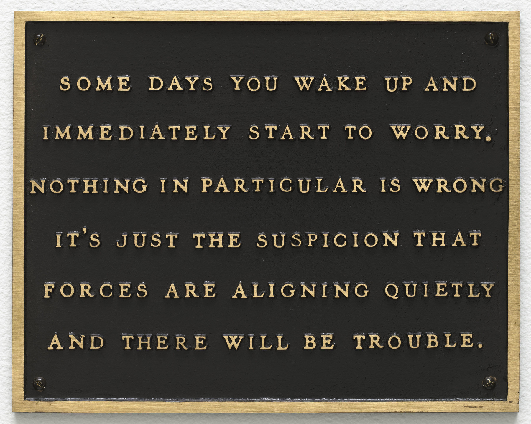 Jenny Holzer. Living: Some days you wake up and immediately.... 1980-82