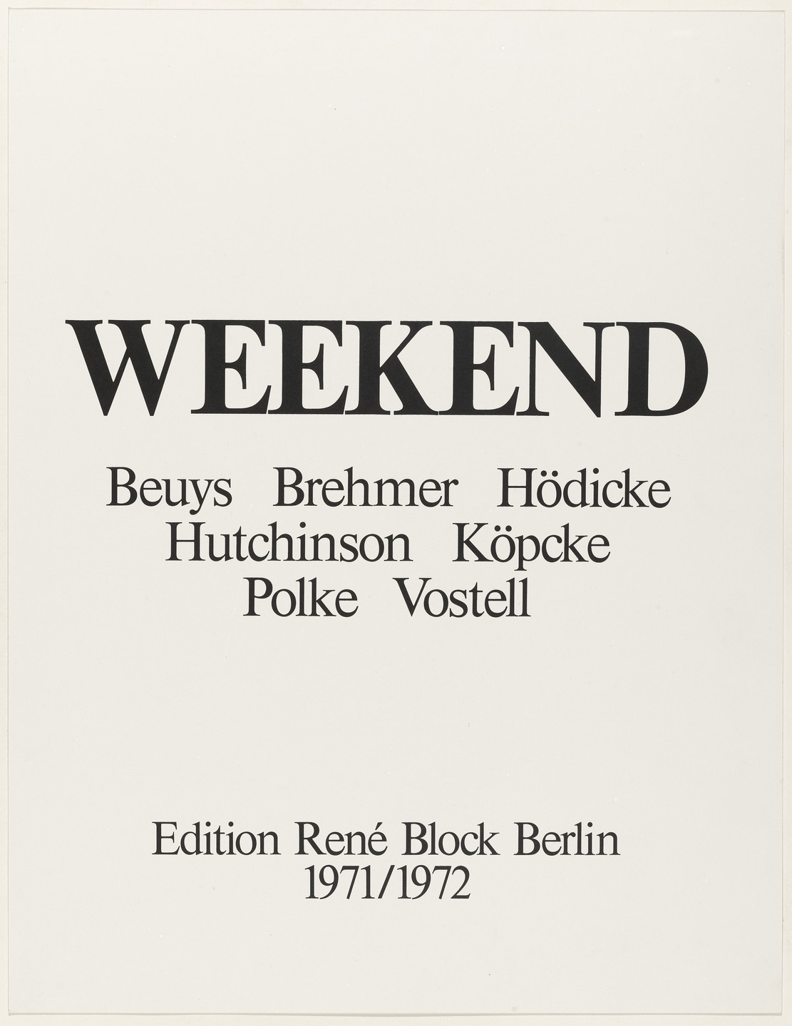 Joseph Beuys, K. P. Brehmer, K. H. Hödicke, Peter Hutchinson, Arthur Köpcke, Sigmar Polke, Wolf Vostell, Various Artists. Weekend. 1971–72, published 1972