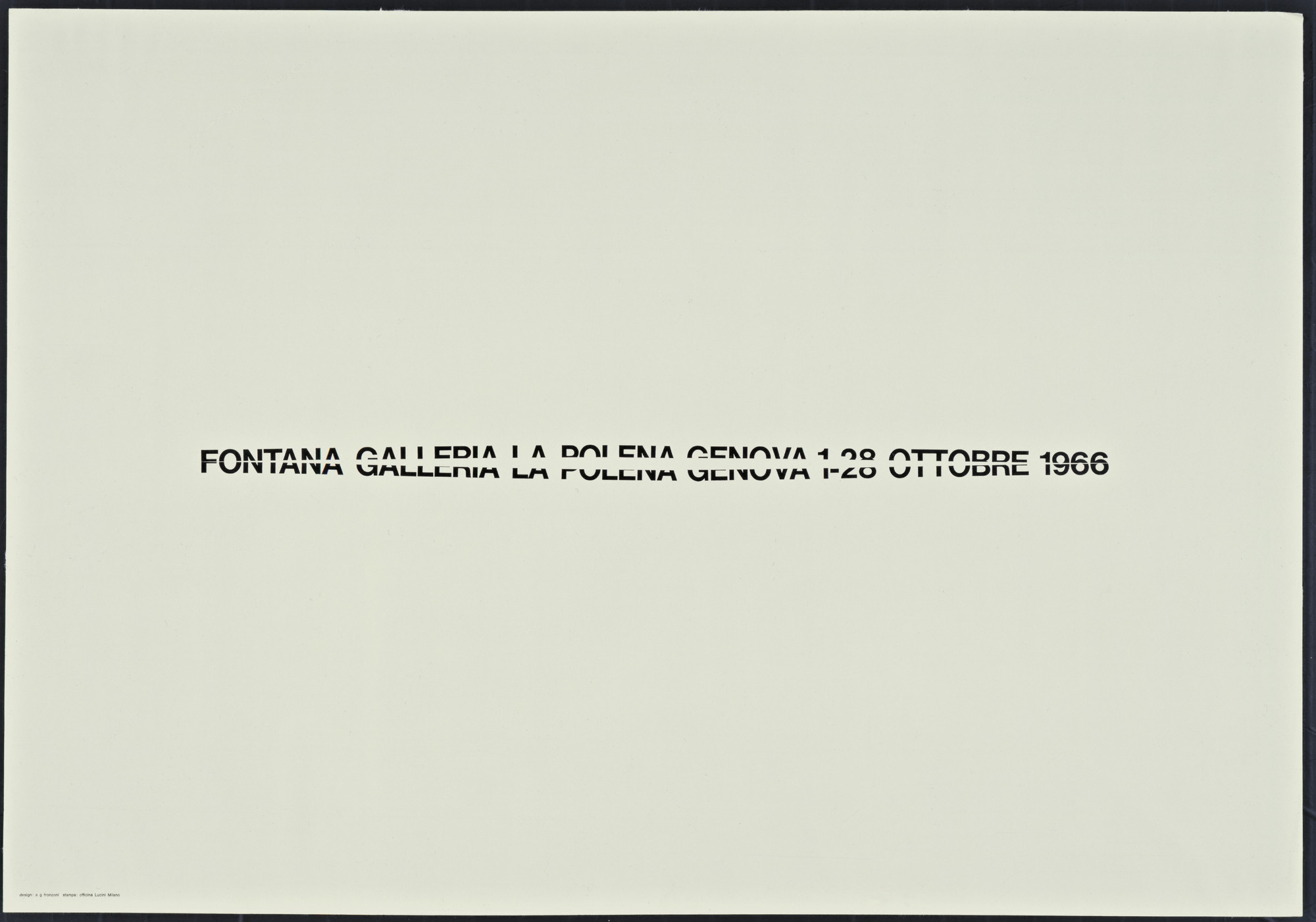 A. G. Fronzoni. Fontana Galleria La Polena Genova 1-28 Ottobre 1966. 1966