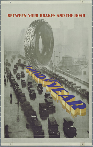 Unknown artist. Between Your Brakes and The Road: Goodyear. c. 1932