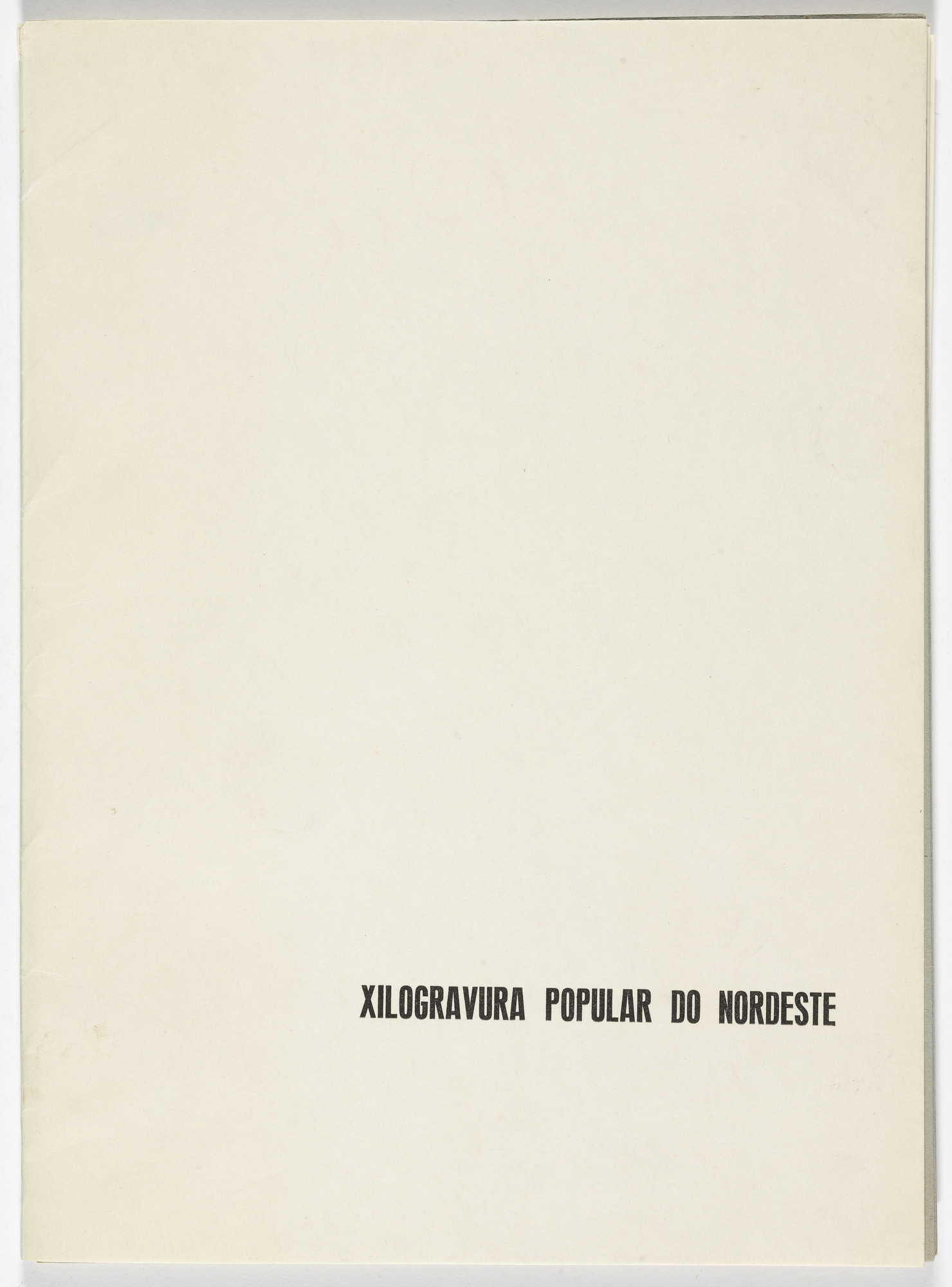 José Costa Leite. Xilogravura Popular do Nordeste (Popular Woodcuts of the Northeast)
